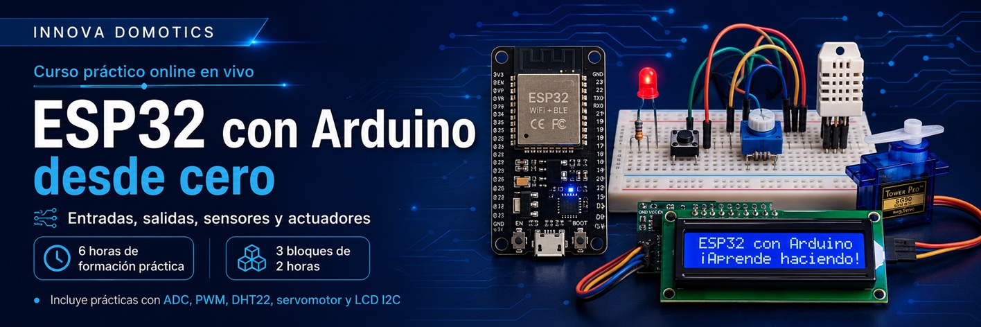 Curso práctico online en vivo ESP32 con Arduino desde cero, entradas, salidas, sensores y actuadores