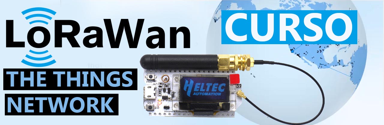 Curso LoRaWAN (TTN) – Revisar contenido